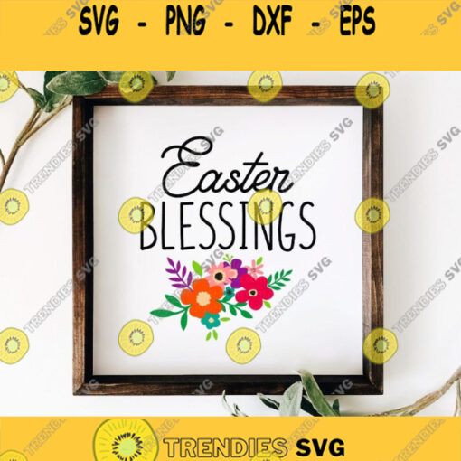 Easter SVG Easter Blessings Svg Happy Easter Svg Easter cut File Easter Sign Svg Svg Files for Cricut Sublimation Designs Downloads