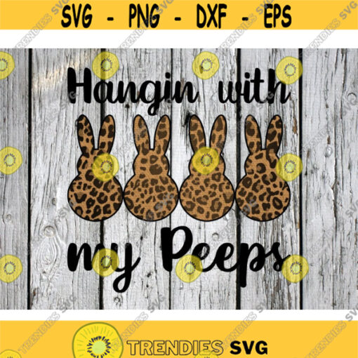 Easter Sublimation png Digital Download Peeps png Hangin with my peeps PNG leopard easter png file leopard peeps png Easter peeps png Design 240 .jpg