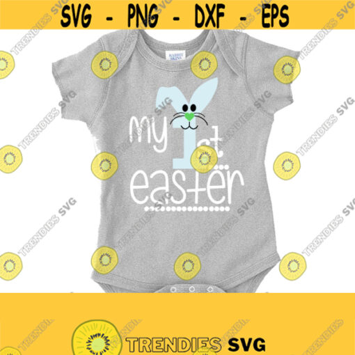 Easter Svg 1st Easter SvgBunny Svg Baby Easter Svg 1st Easter Onesie Svg SVG DXF AI Eps Png Png Jpeg Digital Cut File