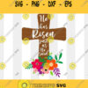 Easter Svg He Is Risen Svg Cross SVG Flowers Svg Cut Files Easter Sign Svg Svg files for Cricut Sublimation Designs Downloads