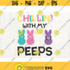 Easter quarantine svg Peeps svg Chillin without my Peeps SVG easter peeps svg quarantine svg face mask svg easter 2021 svg Design 711