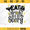 Eat Drink And Be Scary Svg Cut File Funny Halloween Quote Halloween Saying Halloween Quotes Bundle Halloween Clipart Design 1031 copy