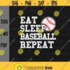 Eat Sleep Baseball Repeat svgBaseball Player svgBaseball Lovers svgBaseball Fan svgDigital DownloadPrintSublimation Design 232