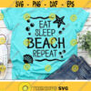 Eat Sleep Beach Repeat Svg Summer Cut Files Beach Svg Vacation Svg Dxf Eps Png Funny Quote Beach Life Shirt Design Cricut Silhouette Design 1952 .jpg