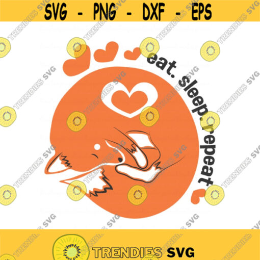 Eat Sleep Repeat svg fox svg png dxf Cutting files Cricut Funny Cute svg designs print for t shirt Design 819