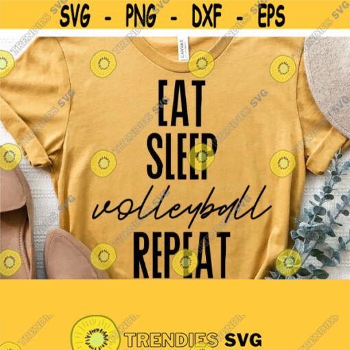 Eat Sleep Volleyball Repeat Svg Volleyball Cut File Volleyball Svg Printable Vector Clipart Volleyball Svg File Cricut Silhouette Dxf Design 1237