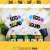 Egg hiding squad. Egg Hunting squad. Family Easter Shirts SVG. Family Easter Egg Hunt. Easter SVG.SVG. Cut File. Printable Image for Iron On Design 277