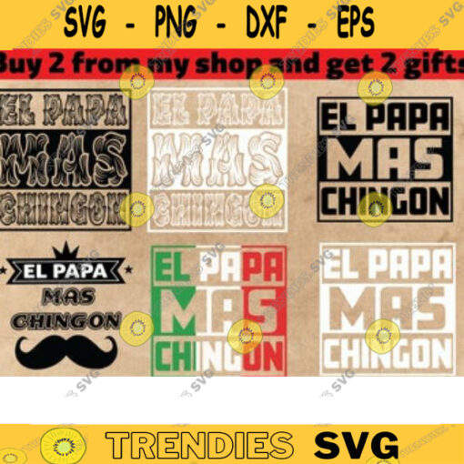 El Papa Mas Chingon El Papa Mas Chingon svg Spanish Father39s Day SVG spanish dad svg mexican father svg dad svg father svg mexican copy