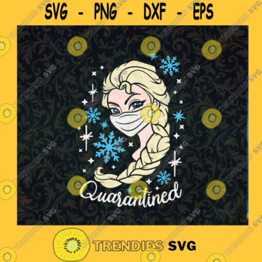 Elsa Quarantined Svg Frozen Elsa Svg Quarantine 2020 svg Disney Quarantine Svg Svg file Cutting Files Vectore Clip Art Download Instant