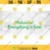 Entertainment Clipart Large Green Words for Phrase Welcome Everything is Fine. Inspired by The Good Place Digital Download SVG PNG Design 448
