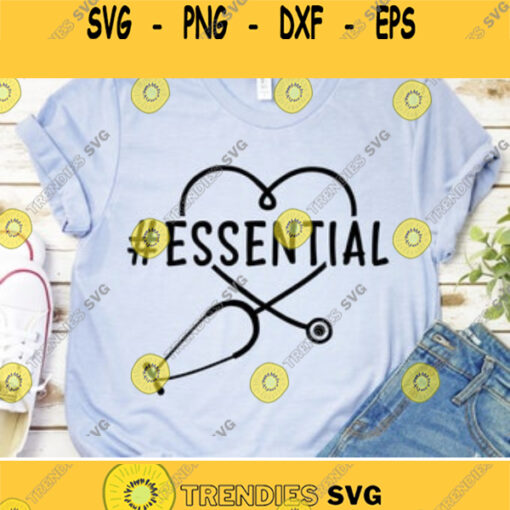 Essential Stethoscope Heart Svg Essential Svg Stethoscope Svg Heart Stethoscope Svg Virus Svg Nurse Svg Essential Worker Svg Cricut