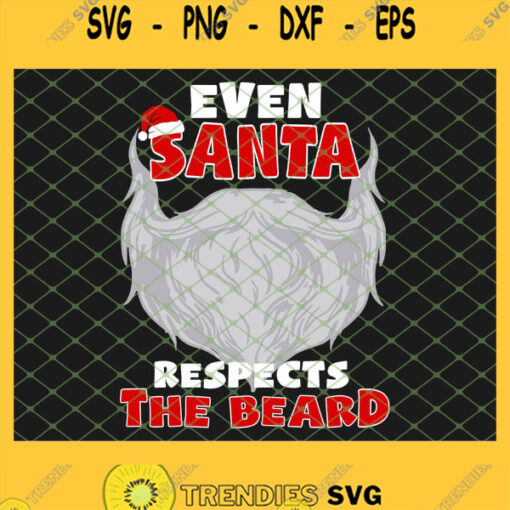 Even Santa Respects The Beard SVG PNG DXF EPS 1