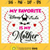 Evil Queen My Favorite Disney Villain Is My Mother SVG PNG DXF EPS 1