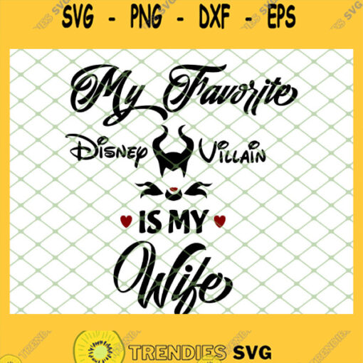 Evil Queen My Favorite Disney Villain Is My Wife SVG PNG DXF EPS 1