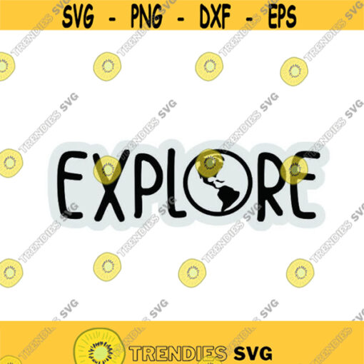 Explore Travel world Cuttable Design SVG PNG DXF eps Designs Cameo File Silhouette Circut Design 1745