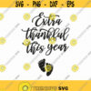 Extra Thankful This Year Svg Png Eps Pdf Files Pregnancy Announcement Digital Thanksgiving Pregnancy Svg Fall Pregnancy Design 236