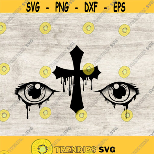 Eyes Dripping svg Cross dripping Svg eyes cross Silhouette png eps svgCutting File Cut File instant download Design 251