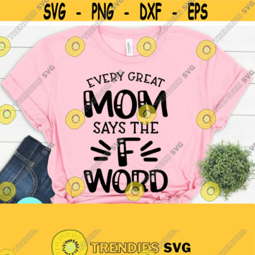 F Bomb Mom SVG Funny Mom Svg Sarcastic Svg Sassy Svg Svg Eps Dxf Png Cutting Files Digital Download Cricut Silhouette WTF Shirt Design 743