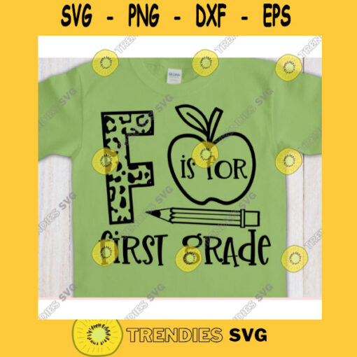 F is for First grade svgFirst grade shirt svgBack to school svg1st grade cut fileFirst grade saying svg1st day of school svg