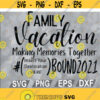 FAMILY VACATION Making Memories Together Destionation Bound 2021 svg eps dxf png digital Design 65