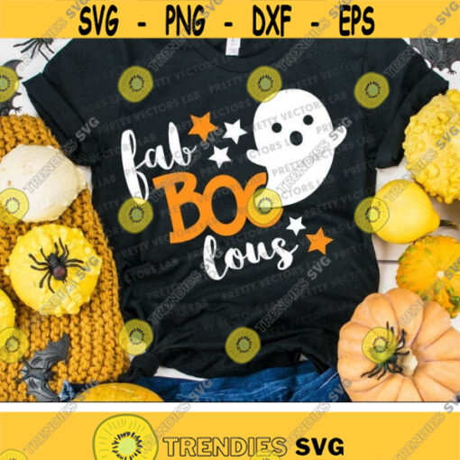 Fab BOO Lous Svg Halloween Svg Cute Ghost Svg Dxf Eps Png Spooky Ghoul Svg Boy Girl Cut Files Kids Baby Costume Silhouette Cricut Design 1755 .jpg