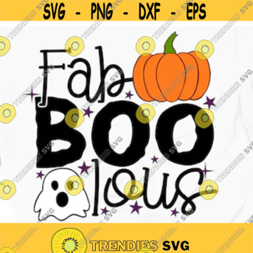 Fab boo lous svg Halloween boo ghost shirt Pumpkin jack o lantern Funny Halloween Baby Kids Halloween svg Girl Halloween t shirt Cute ghost Design 440