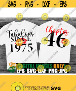 Fabulous Since 1975 Chapter 46 46Th Birthday Fabulous Birthday Glam Birhday Born In 1975 Digital Download 46Th Birthday Shirt Svg Design 61 Cut Files Svg Clipart Silh