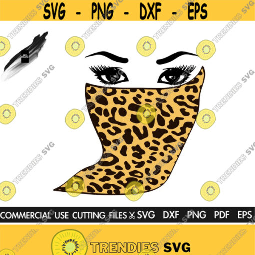 Face Mask Leopard Print SVG Eyelashes Svg Quarantine Svg Stay Safe Svg Beautiful Eyes Svg Animal Print Svg Afro Svg Silhouette Cricut Design 379