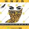Face Mask Leopard Print SVG Eyelashes Svg Quarantine Svg Stay Safe Svg Beautiful Eyes Svg Animal Print Svg Silhouette Cricut Design 411