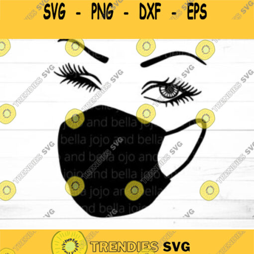 Face mask Svg Facemask Svg Quarantine Svg Medical Mask SVG Eyelashes Svg Nurse Svg Eyelash Svg Svg Files for Cricut Sublimation