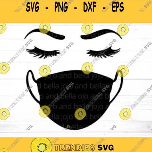 Face mask Svg Facemask Svg Quarantine Svg Medical Mask SVG Eyelashes Svg Nurse Svg Eyelash Svg Svg Files for Cricut Sublimation Design 123