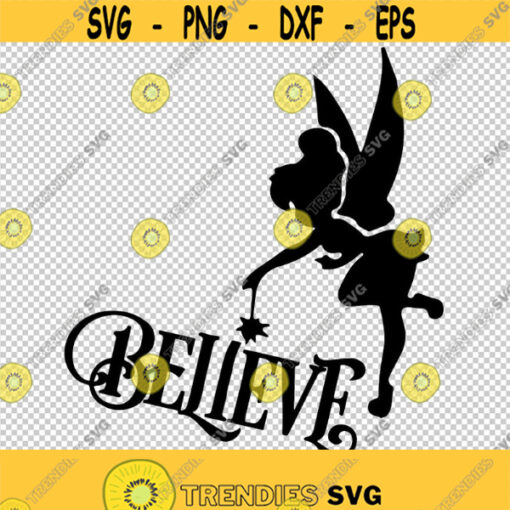Fairy Believe In Fairies Fantasy Fairy Tale SVG PNG EPS File For Cricut Silhouette Cut Files Vector Digital File