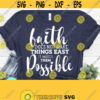 Faith Does Not Make Easy Christian Svg Files For Cricut Bible Verse SVG Religious Svg Proverbs SVG Christian t shirt svg Dxf Png Svg Design 57