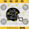 Faith Family Football svg png jpeg dxf cutting file Commercial Use Vinyl Cut File Football Mom Parent Dad Fall Sport Helmet 1374