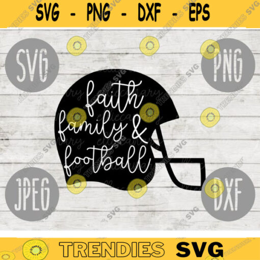 Faith Family Football svg png jpeg dxf cutting file Commercial Use Vinyl Cut File Football Mom Parent Dad Fall Sport Helmet 1374