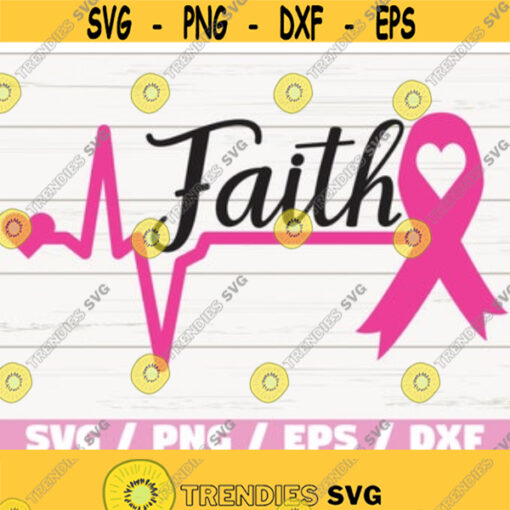 Faith Heartbeat Ribbon SVG Breast Cancer svg Cancer Survivor svg Commercial use Cut File Cricut Silhouette Vector Design 77