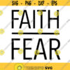 Faith Over Fear Decal Files cut files for cricut svg png dxf Design 350