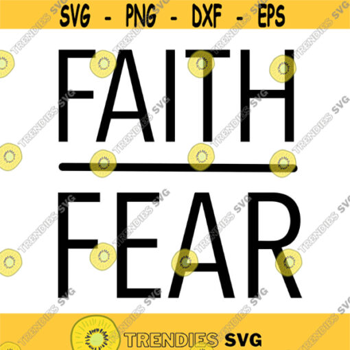 Faith Over Fear Decal Files cut files for cricut svg png dxf Design 350