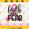 Faith Over Fear SVG Breast Cancer SVG Awareness Ribbon SVG Cut File Cricut Commercial use Silhouette Vector Fight Cancer Design 332