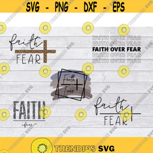 Faith Over Fear SVG Bundle Faith SVG Religious SVG Jesus Svg Svg Files For Cricut Bible Svg Cross Svg Christian Svg God Svg .jpg