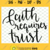 Faith Requires Trust 1