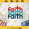 Faith SVG Religious SVG SVG cut files