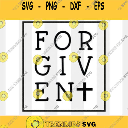 Faith Svg Christ Svg Cross Svg Jesus Svg Christian Svg Forgiven Svg Svg Files For Cricut Sublimation Designs Downloads