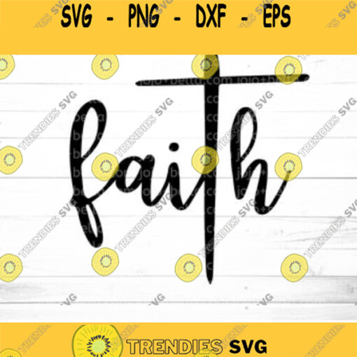 Faith Svg Faith Dxf Faith Printable Face Iron On cut file Faith Svg cut file Cricut Faith cut file Christian Svg cut file christian