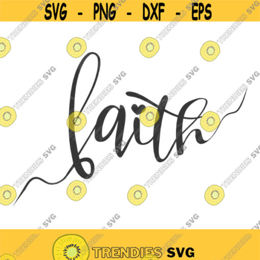 Faith svg christian svg png dxf Cutting files Cricut Cute svg designs print for t shirt quote svg Design 188