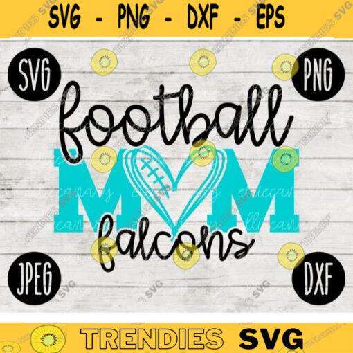 Falcons Football Mom SVG Team Spirit Heart Sport png jpeg dxf Commercial Use Vinyl Cut File Mom Dad Fall School Pride Cheerleader Mom 2571