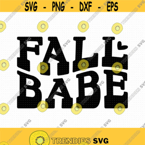 Fall Babe Svg Png Eps Pdf Files Retro Babe Svg Retro Fall Svg Funny Fall Svg Funny Fall Quotes Design 469