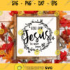 Fall For Jesus He Never Leaves You Svg Fall Svg Jesus Svg Thanksgiving SVG Autumn Svg Svg Files For Cricut Sublimation Silhouette