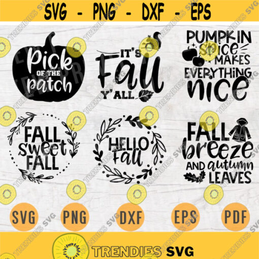 Fall SVG Bundle Pack 6 Svg Files for Cricut Vector Fall Quotes Cut Files Instant Download Cameo Dxf Eps Png Pdf Iron On Shirt 2 Design 671.jpg