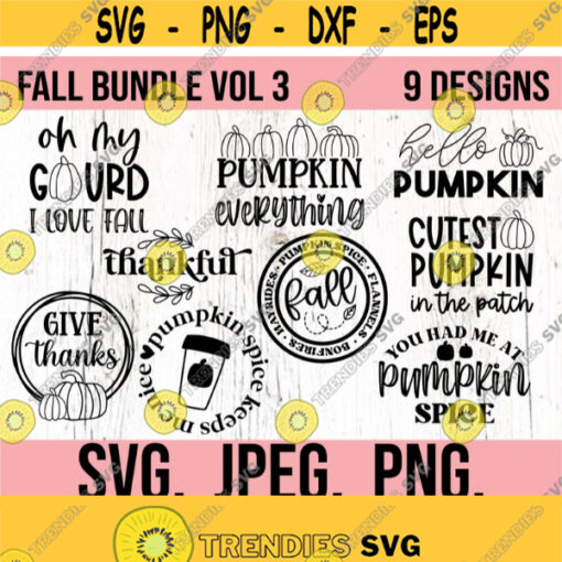 Fall SVG Bundle Pumpkin Spice svg Fall Home Decor PNG Cricut File Instant Download Pumpkin Everything Hello Pumpkin Thankful Design 951